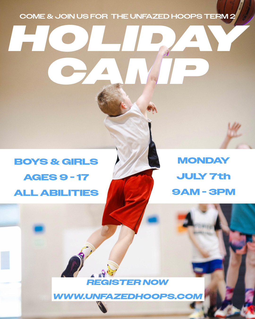 Unfazed Hoops School Holiday Camp