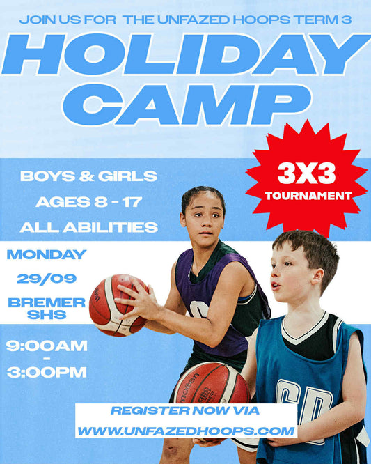 Unfazed Hoops Term 3 Holiday Camp